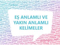 Eş anlamlı kelimeler yakın anlamlı kelimeler