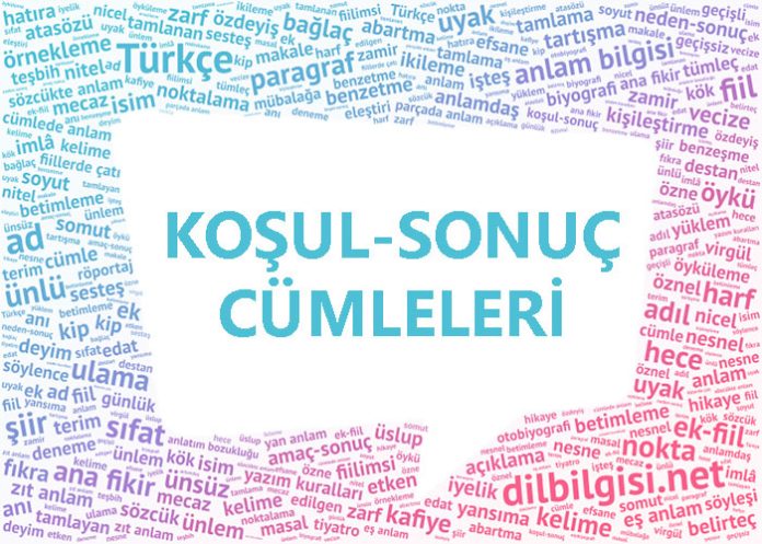 koşul sonuç cümleleri