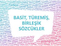 Basit, Türemiş, Birleşik Sözcükler