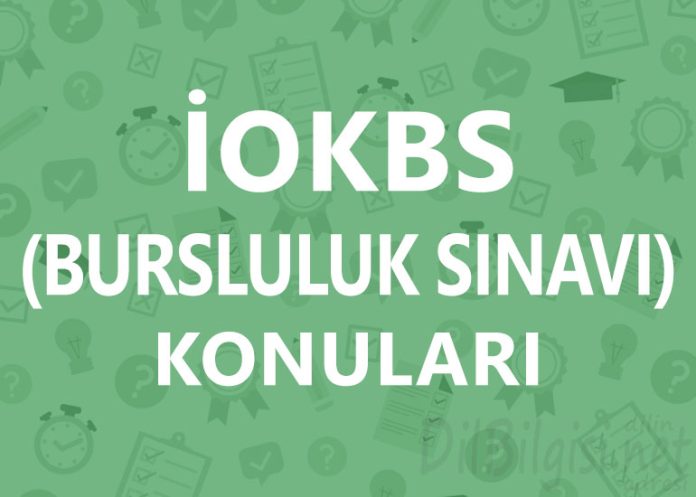 İOKBS PYBS Bursluluk Sınavı Konuları