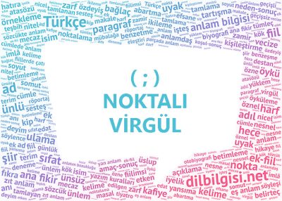 Noktalı Virgül işareti ve görevleri konu anlatımı