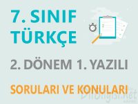 7. Sınıf Türkçe 2. Dönem 1. Yazılı Soruları ve Konuları