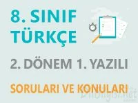8. Sınıf Türkçe 2. Dönem 1. Yazılı Soruları ve Konuları