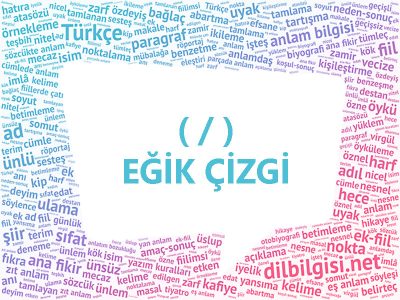 Eğik Çizgi Kullanımı ve Görevleri