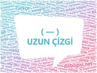 Uzun Çizgi İşareti Görevleri ve Kullanıldığı Yerler