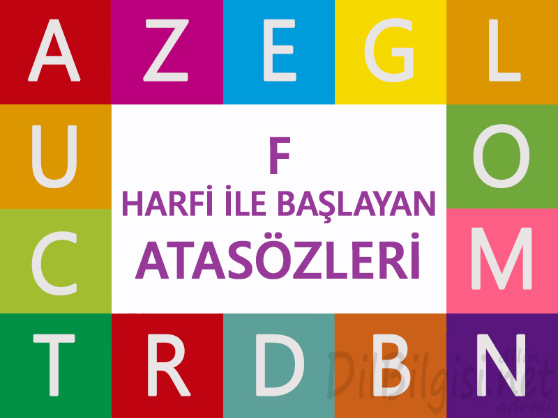 F Harfi ile Başlayan Atasözleri ve Anlamları