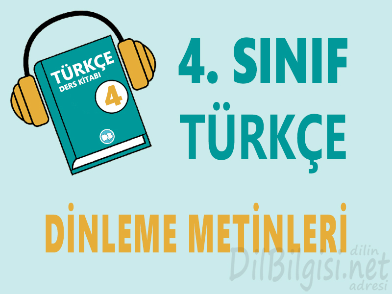 4. Sınıf Türkçe Dinleme / İzleme Metinleri