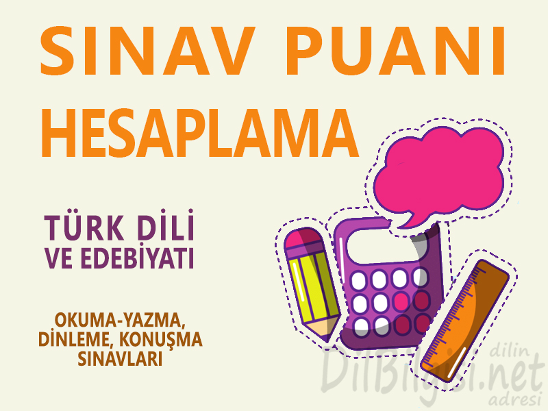 Türk Dili ve Edebiyatı Yazılı Sınav Puanı Hesaplama