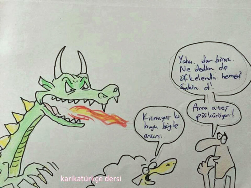 ateş püskürmek deyiminin karikatürü
