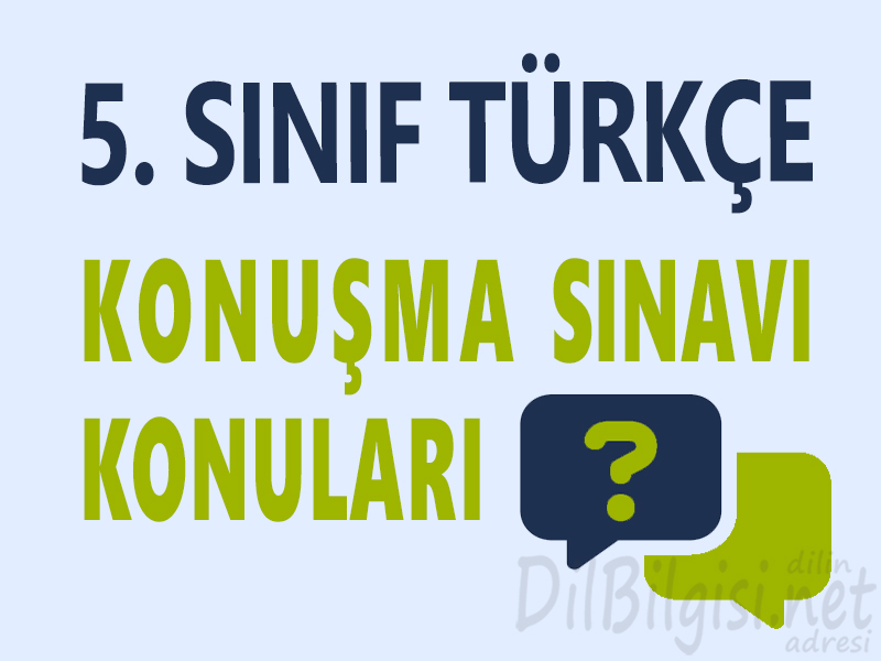 5. Sınıf Türkçe Konuşma Sınavı Konuları