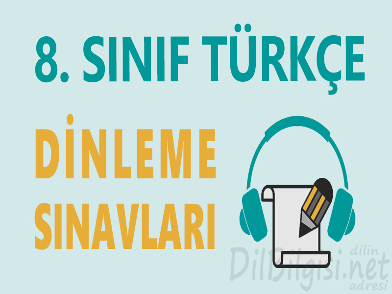 8. Sınıf Türkçe Dinleme Sınavı Soruları